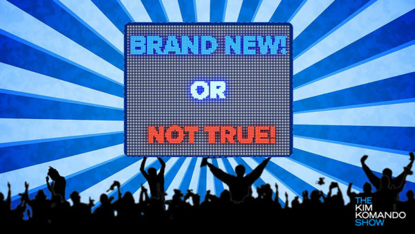 Brand New or Not True: The Kim Komando Show, June 12, 2021